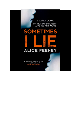 Feeney, Alice - Sometimes I Lie.pdf